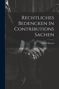 Rechtliches Bedencken In Contributions Sachen