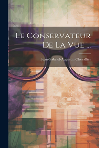 Conservateur De La Vue ...