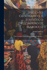 Specchio Geografico, E Statistico Dell'impero Di Marocco