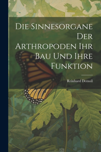 Sinnesorgane Der Arthropoden Ihr Bau Und Ihre Funktion