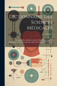 Dictionnaire Des Sciences Médicales