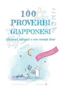100 Proverbi Giapponesi a Colori