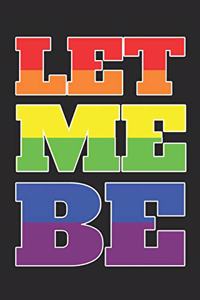 Let Me Be