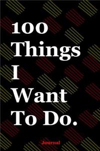 100 Things I Want To Do Journal