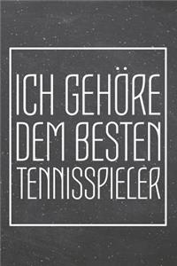 Ich gehöre dem besten Tennisspieler
