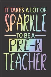 It Takes A Lot Of Sparkle To Be A Pre-K Teacher