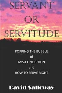 Servant or Servitude