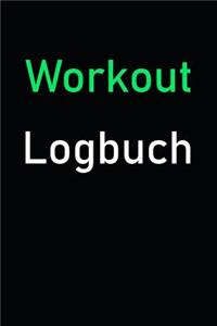 Workout Logbuch: Notizbuch für Workout / Krafttraining / mit Wochentagen / Größe A5