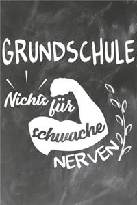 Grundschule Nichts für Schwache Nerven
