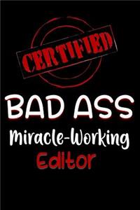 Certified Bad Ass Miracle-Working Editor