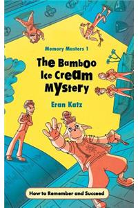 The Bamboo Ice Cream Mystery