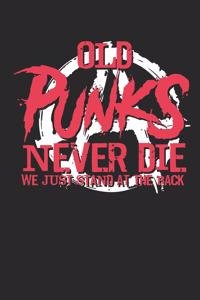 Old Punks Never Die We Just Stand at the Back