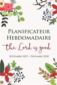 Dieu Est Bon - Planificateur Hebdomadaire Septembre 2019 - Décembre 2020