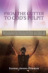 From the Gutter to God's Pulpit