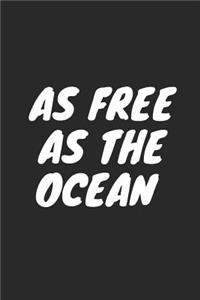 As Free as the Ocean