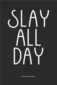 Slay All Day
