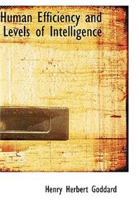 Human Efficiency and Levels of Intelligence