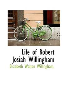 Life of Robert Josiah Willingham