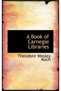 A Book of Carnegie Libraries