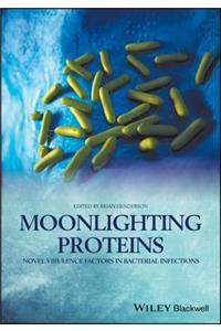 Moonlighting Proteins