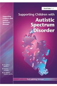 Supporting Children with Autistic Spectrum Disorders