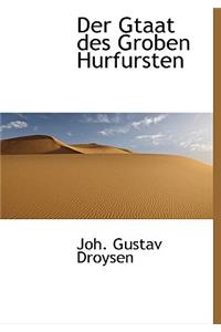 Der Gtaat Des Groben Hurfursten