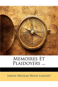 Memoires Et Plaidoyers ...
