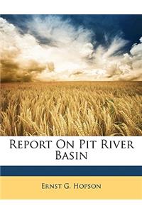 Report On Pit River Basin