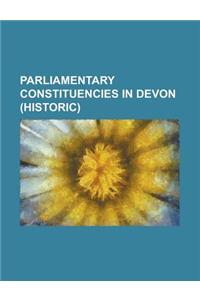 Parliamentary Constituencies in Devon (Historic)