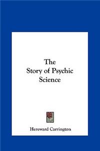 Story of Psychic Science