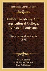 Gilbert Academy and Agricultural College, Winsted, Louisianagilbert Academy and Agricultural College, Winsted, Louisiana