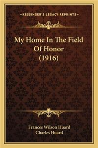 My Home in the Field of Honor (1916)
