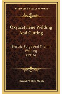 Oxyacetylene Welding and Cutting