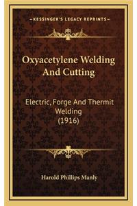 Oxyacetylene Welding and Cutting