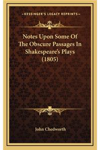 Notes Upon Some of the Obscure Passages in Shakespeare's Plays (1805)
