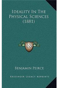 Ideality in the Physical Sciences (1881)