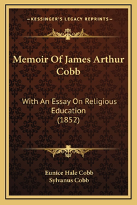 Memoir of James Arthur Cobb