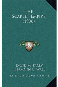 The Scarlet Empire (1906)