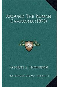 Around The Roman Campagna (1893)