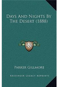 Days And Nights By The Desert (1888)