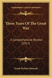 Three Years Of The Great War