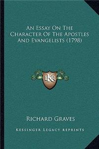 An Essay On The Character Of The Apostles And Evangelists (1798)