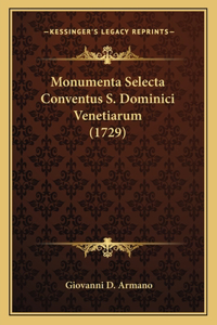 Monumenta Selecta Conventus S. Dominici Venetiarum (1729)