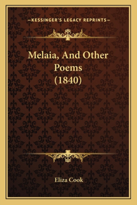 Melaia, And Other Poems (1840)
