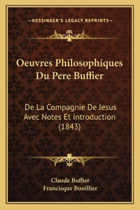 Oeuvres Philosophiques Du Pere Buffier