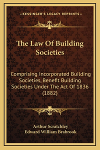 The Law Of Building Societies