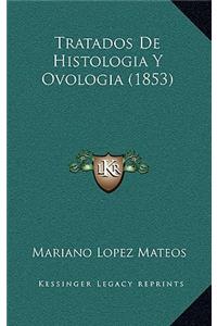 Tratados De Histologia Y Ovologia (1853)