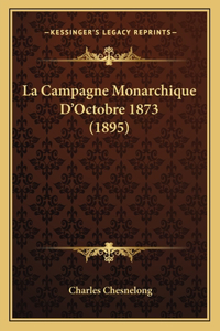 Campagne Monarchique D'Octobre 1873 (1895)