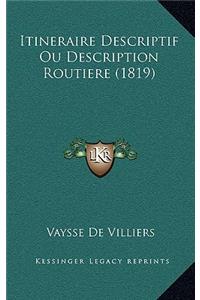 Itineraire Descriptif Ou Description Routiere (1819)