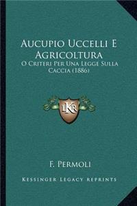 Aucupio Uccelli E Agricoltura